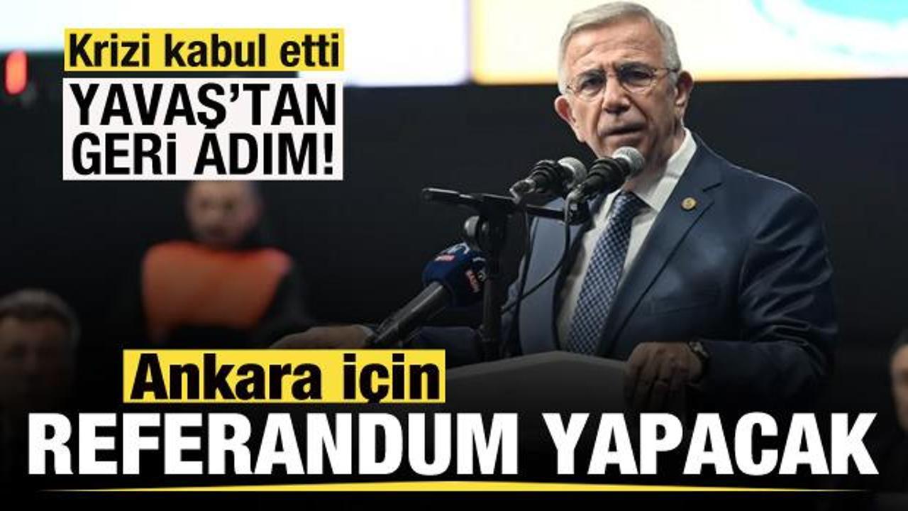 Mansur Yavaş krizi kabul etti! Geri adım attı! Ankara i&ccedil;in referandum yapacak