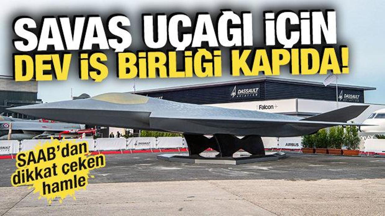Savaş u&ccedil;ağı i&ccedil;in dev iş birliği kapıda! SAAB'dan dikkat &ccedil;eken hamle