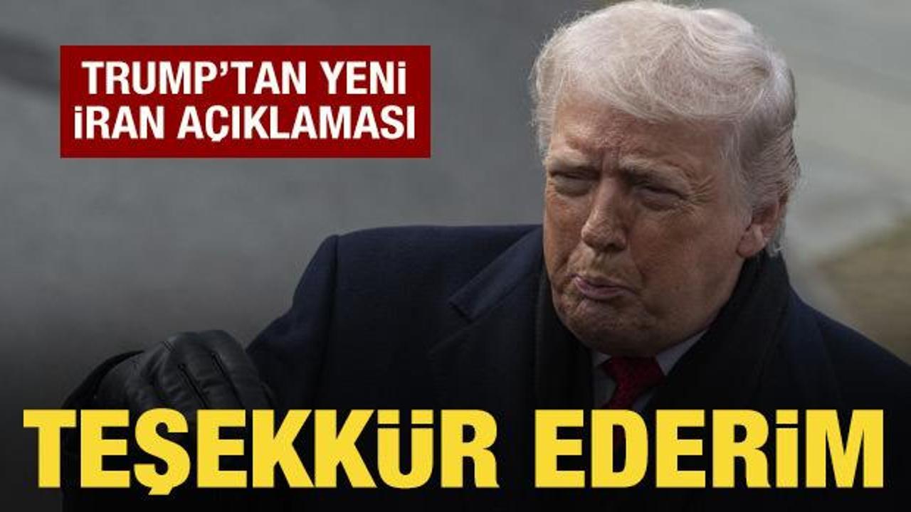 Trump: İran'a teşekk&uuml;r ederim