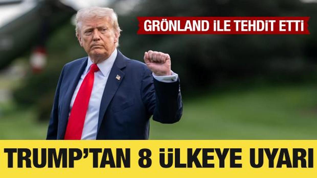 Trump'tan 8 &uuml;lkeye uyarı: Gr&ouml;land ile tehdit etti