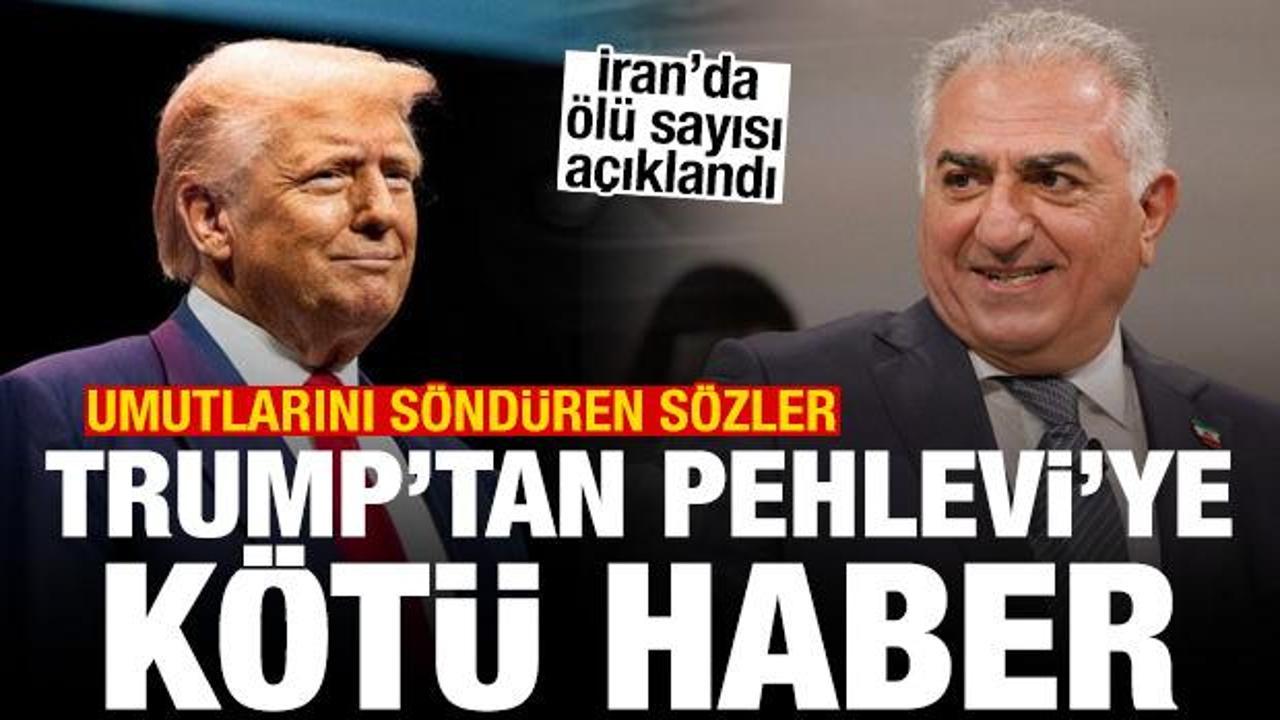 İran'da &ouml;l&uuml; sayısı a&ccedil;ıklandı! Trump'tan Pehlevi'yi &uuml;zecek s&ouml;zler