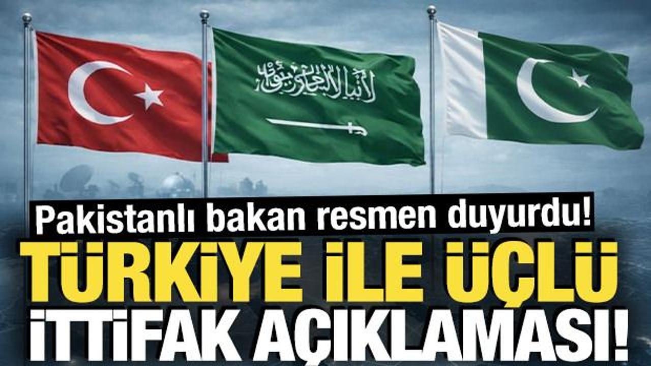 T&uuml;rkiye ile &uuml;&ccedil;l&uuml; ittifak a&ccedil;ıklaması! Pakistanlı bakan resmen duyurdu