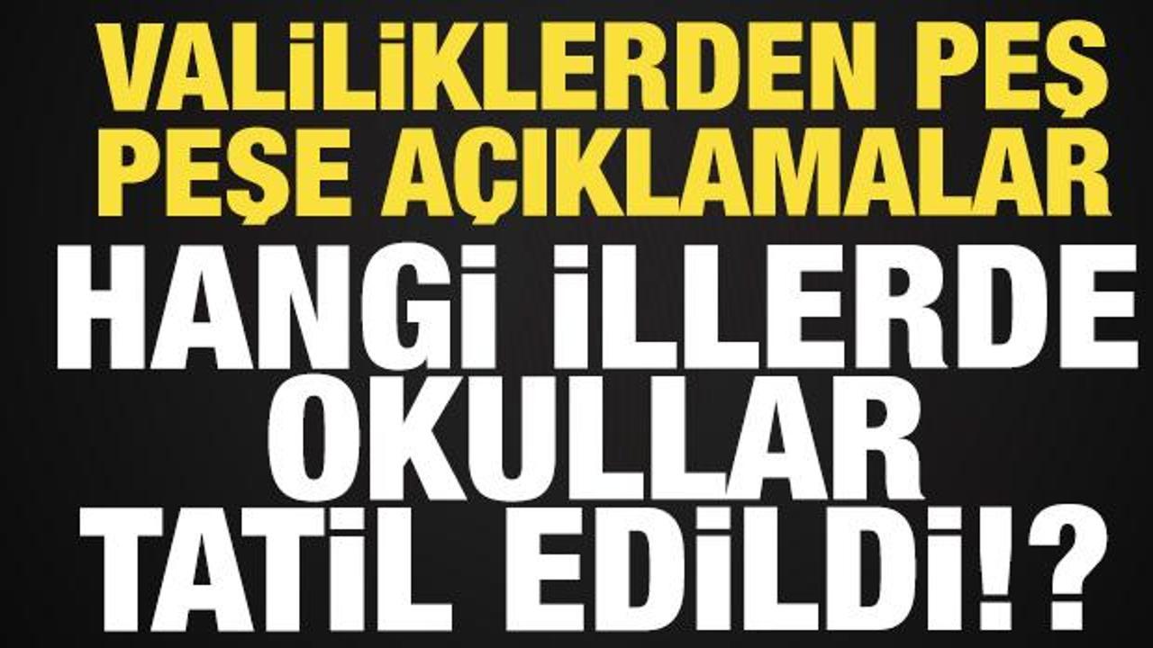 Valiliklerden peş peşe son dakika a&ccedil;ıklamalar: 13 Ocak Salı g&uuml;n&uuml; okul tatili olan iller...