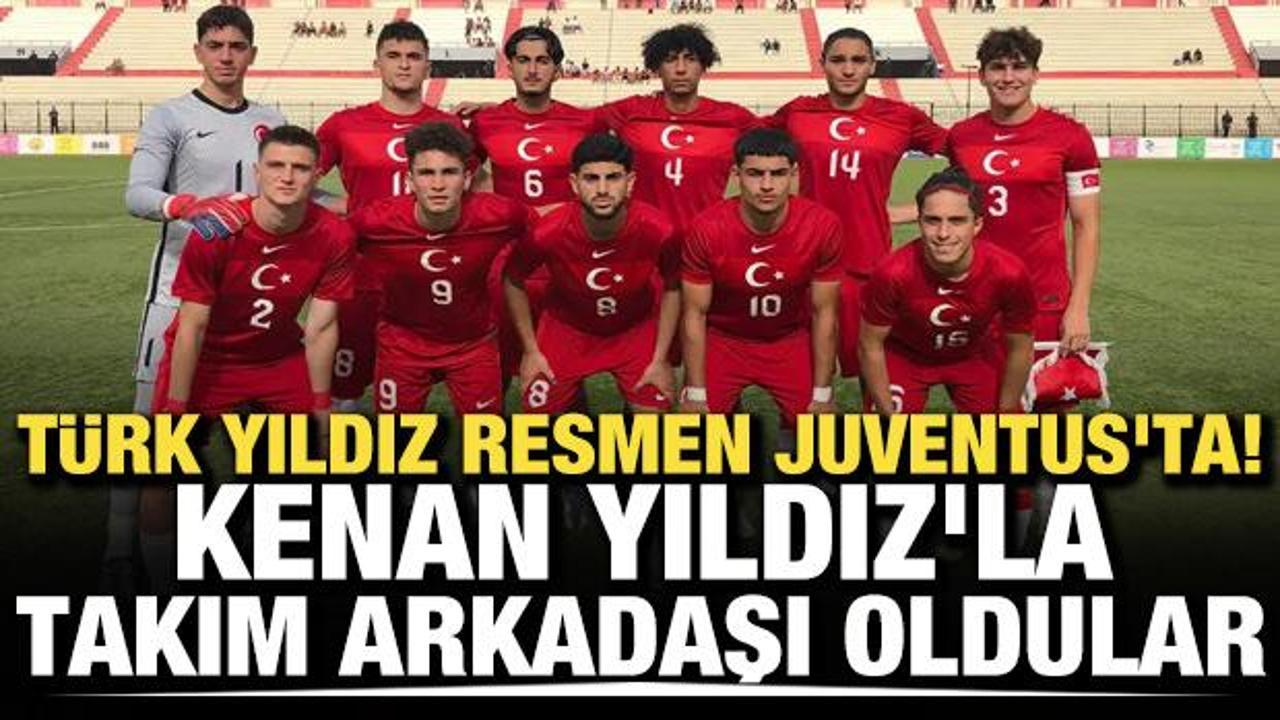 19'luk T&uuml;rk yıldız resmen Juventus'ta! Kenan Yıldız'la takım arkadaşı oldular