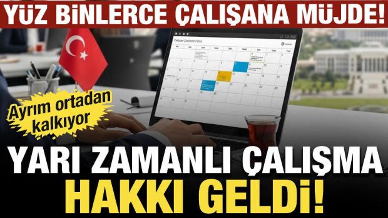 500 bine yakın &ccedil;alışanı ilgilendiriyor! Yarı zamanlı &ccedil;alışma hakkı Resmi Gazete'de