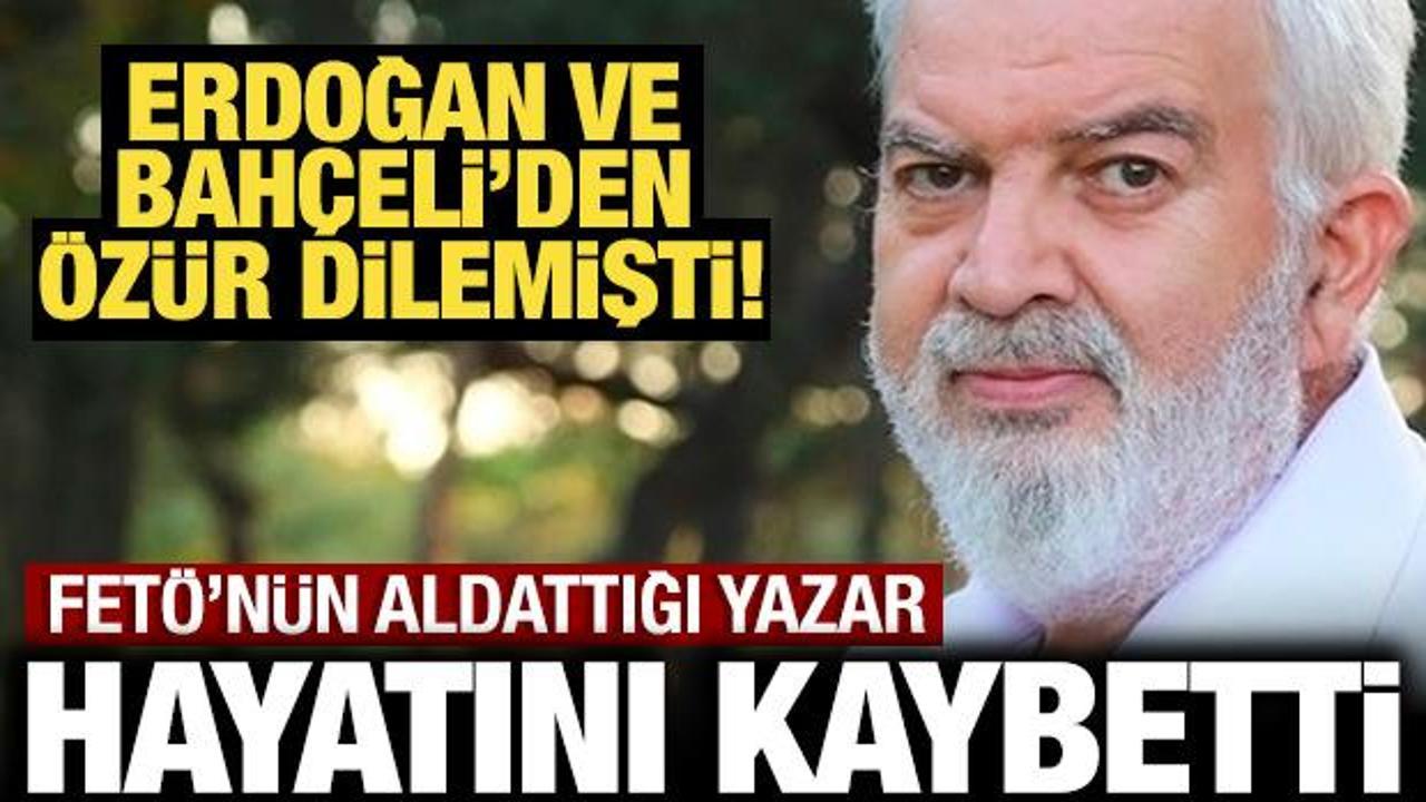 FET&Ouml;'n&uuml;n aldattığı yazar Ahmet Turan Alkan hayatını kaybetti