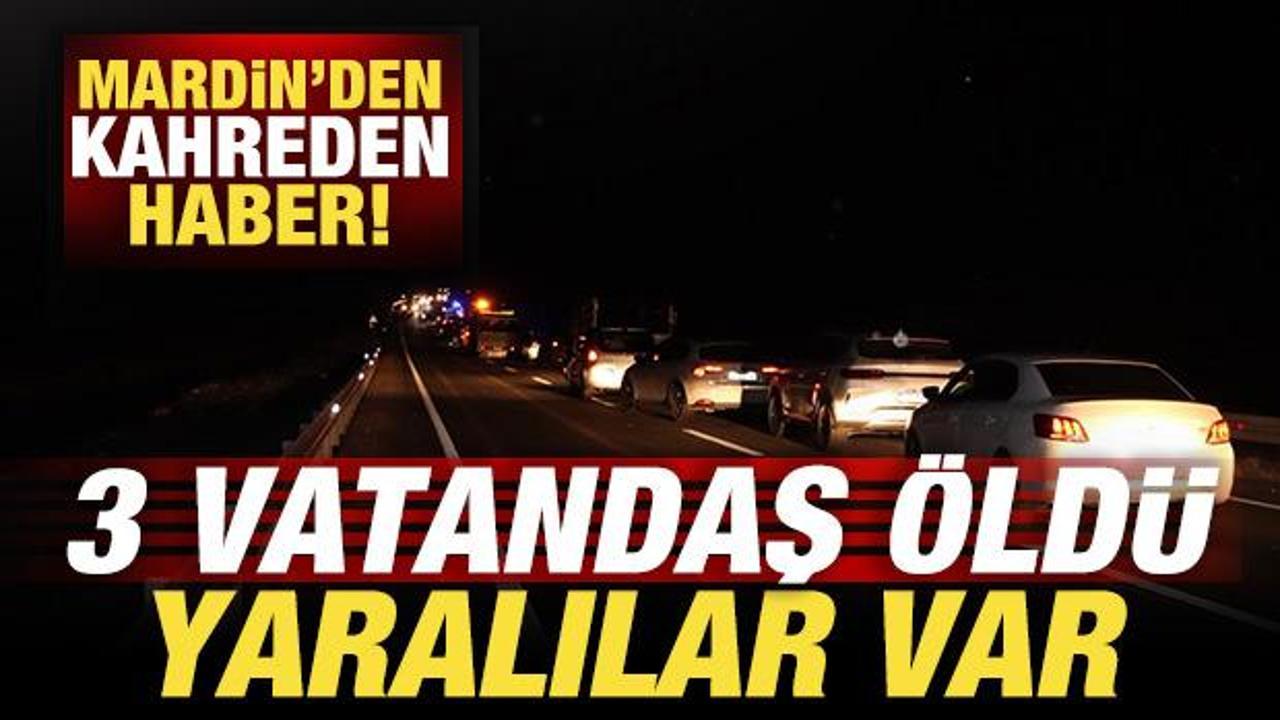 Mardin'den kahreden haber: 3 vatandaş &ouml;ld&uuml;, 2 yaralı
