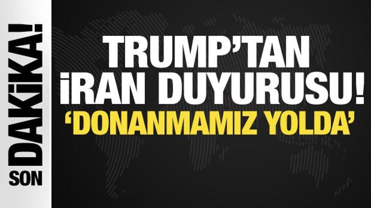 Trump’tan İran duyurusu! Donanmamız yolda