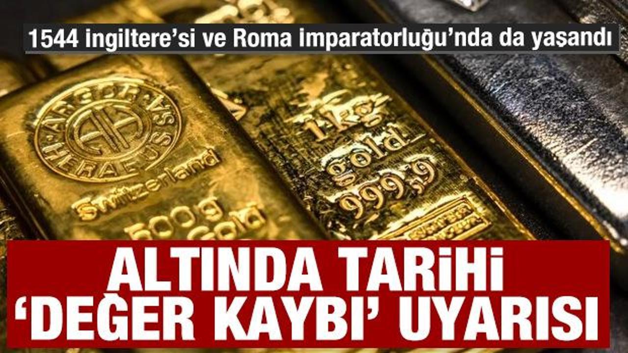 Altında tarihi değer kaybı uyarısı: 1544 İngiltere&rsquo;si ve Roma İmparatorluğu&rsquo;nda da oldu