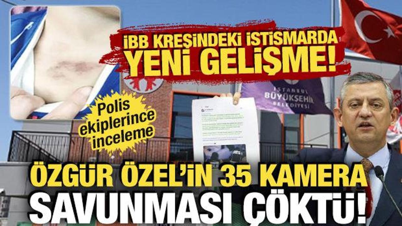 İBB kreşindeki istismarda &Ouml;zg&uuml;r &Ouml;zel'in 35 kamera savunması &ccedil;&ouml;kt&uuml;! 