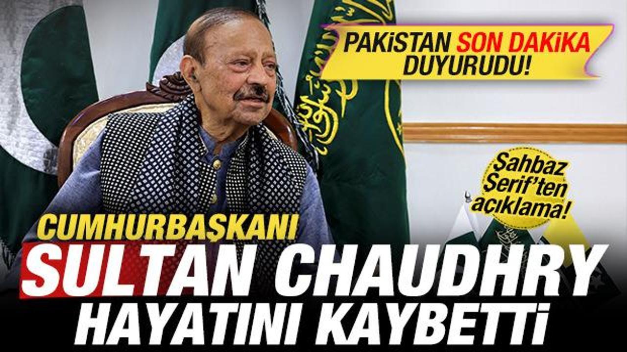 Pakistan son dakika duyurdu: Cumhurbaşkanı Chaudhry hayatını kaybetti