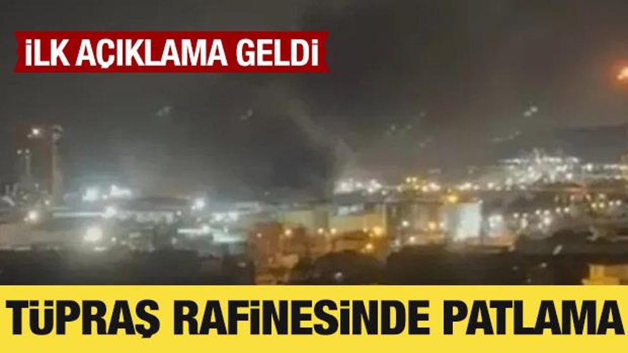 Son Dakika: T&Uuml;PRAŞ İzmit rafinerisinde patlama meydana geldi