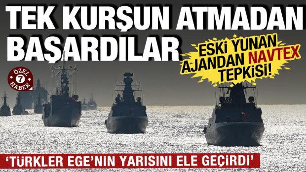 Tek kurşun atmadan başardılar: NAVTEX ilanı sonrası Eski Yunan Ajanından tepki