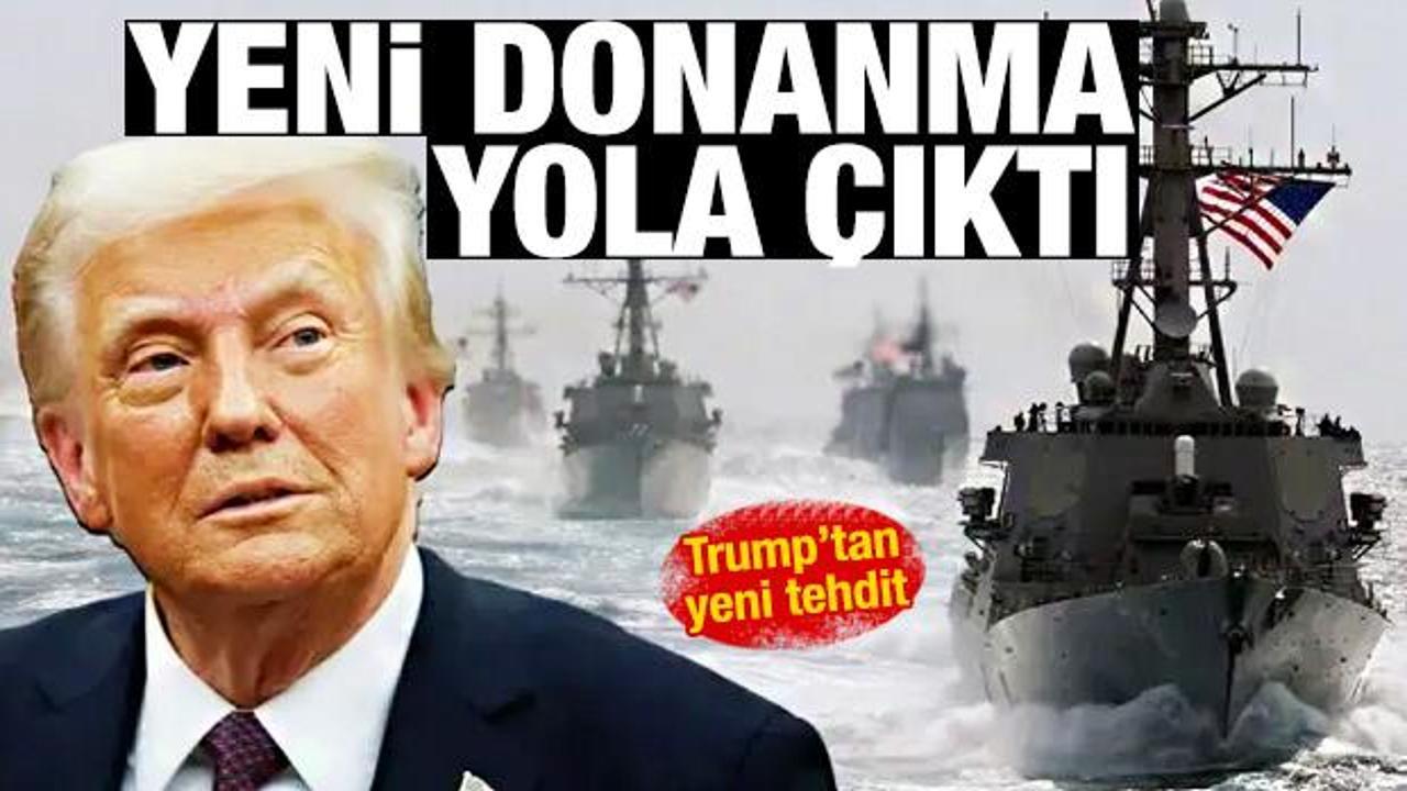 Trump'tan a&ccedil;ıklama: İran'a doğru yeni donanma yola &ccedil;ıktı
