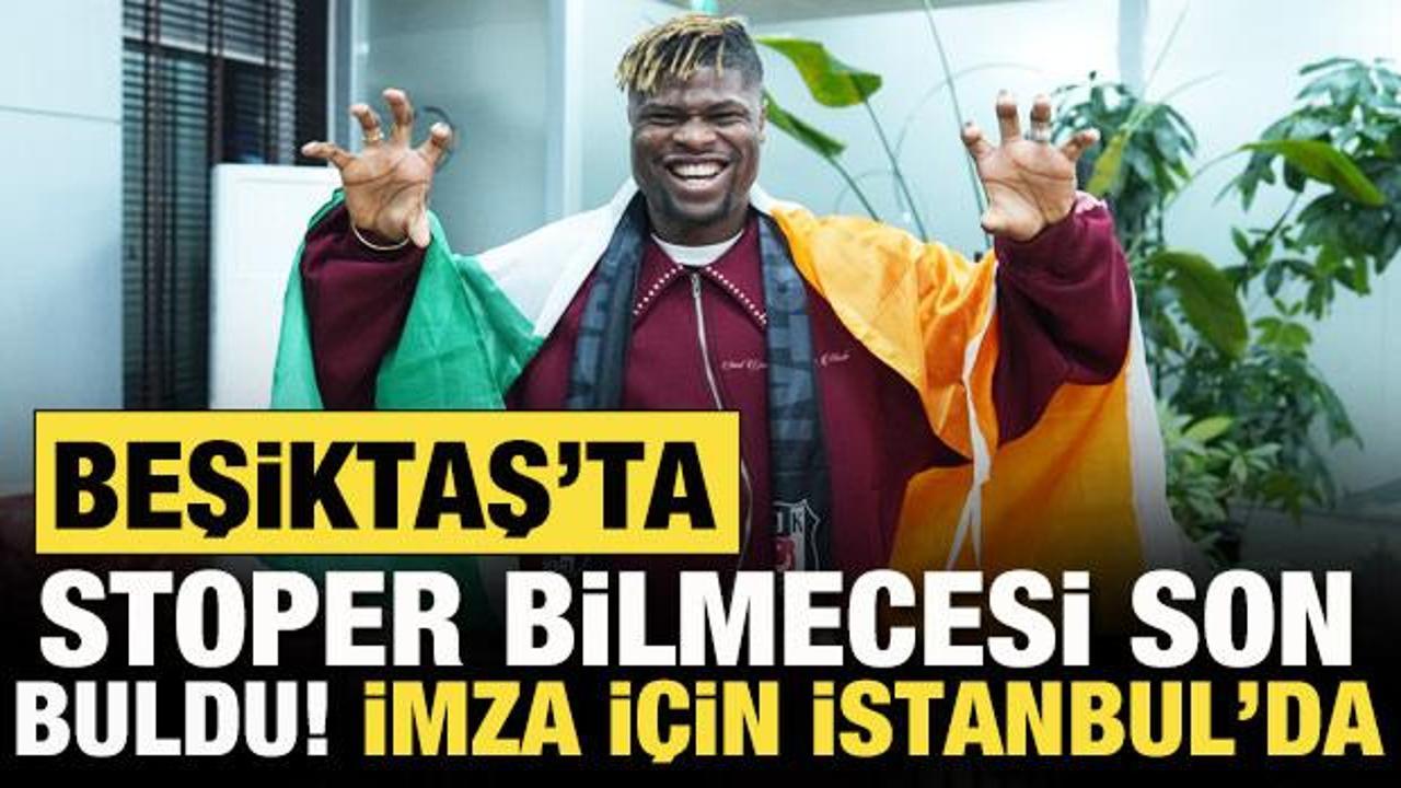 Beşiktaş'ta stoper bilmecesi son buldu! Emmanuel Agbadou, imzaya geldi