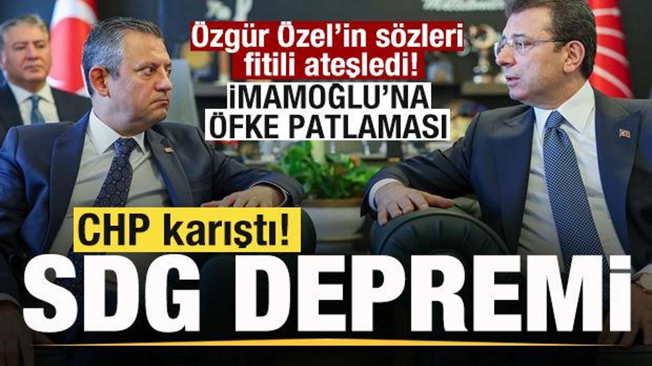 CHP'de SDG depremi! &Ouml;zg&uuml;r &Ouml;zel fitili ateşledi! İmamoğlu'na &ouml;fke patlaması