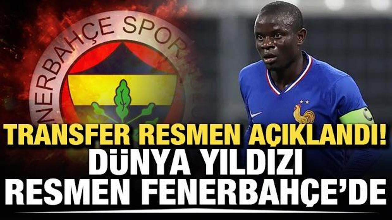 D&uuml;nyaca &uuml;nl&uuml; futbolcu N'golo Kante resmen Fenerbah&ccedil;e'de