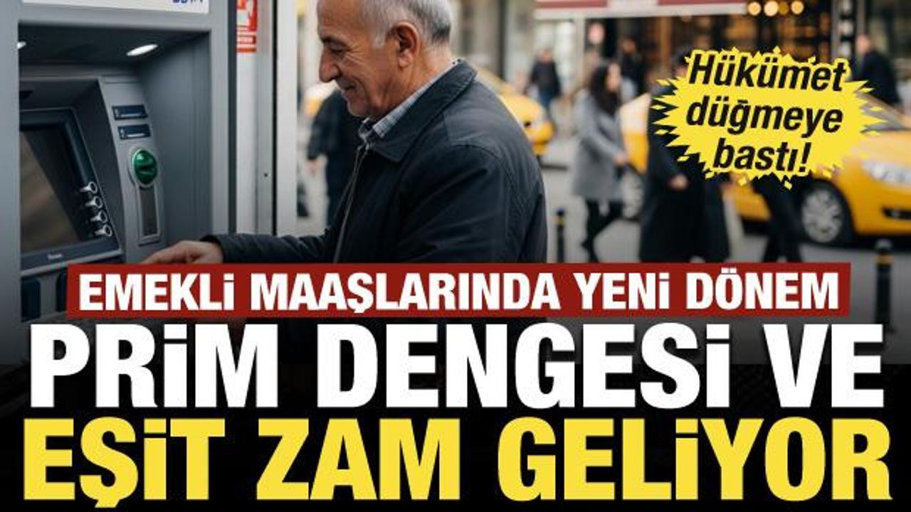 Emekli maaşlarında yeni d&ouml;nem: Prim dengesi ve eşit zam geliyor