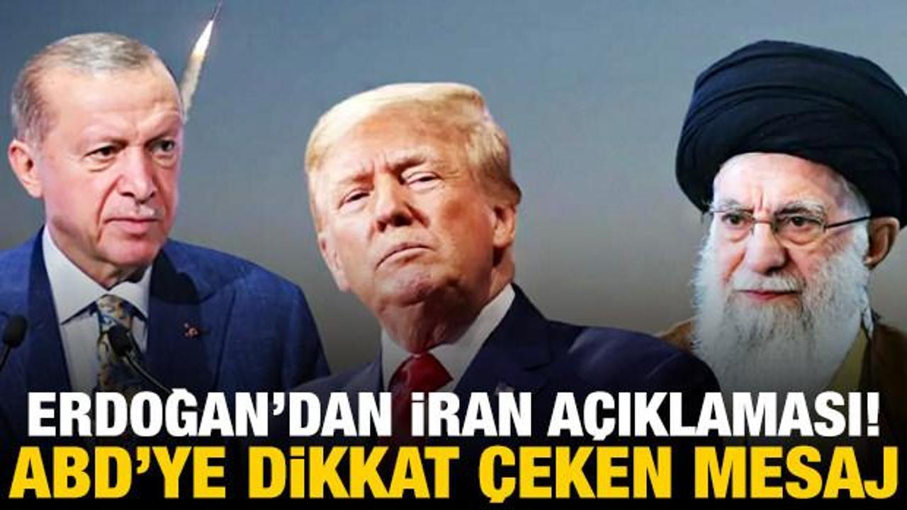 Erdoğan'dan İran a&ccedil;ıklaması: ABD m&uuml;dahalesine karşıyız