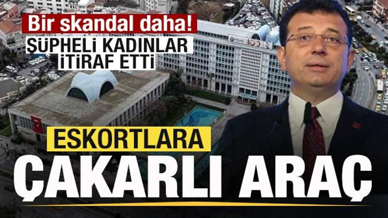 Eskortlara &ccedil;akarlı ara&ccedil; skandalı! Kadınlar itiraf etti! İmamoğlu&rsquo;nun zırhıyla partilere...