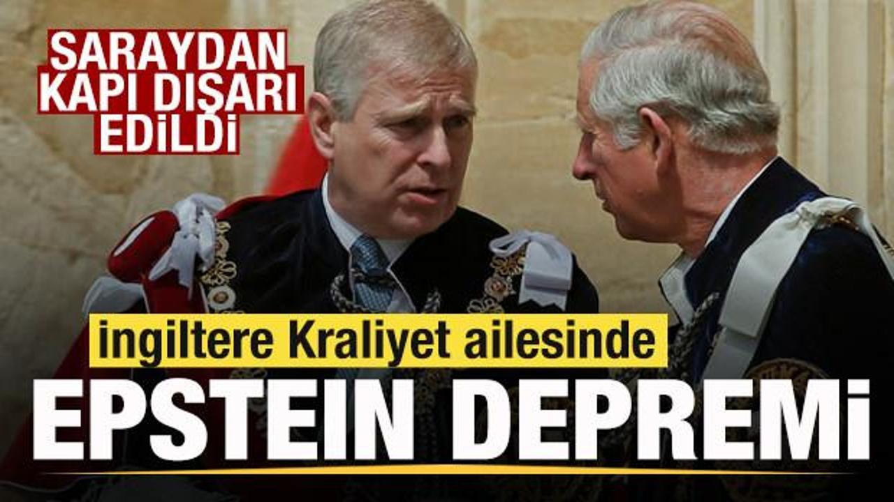 İngiltere Kraliyet ailesinde Epstein depremi! Saraydan kapı dışarı edildi