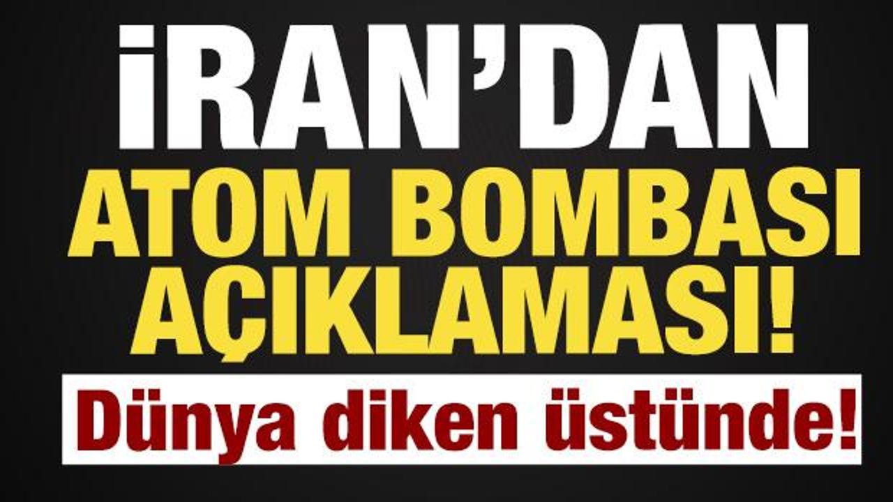 İran'dan son dakika atom bombası a&ccedil;ıklaması: D&uuml;nya diken &uuml;st&uuml;nde!