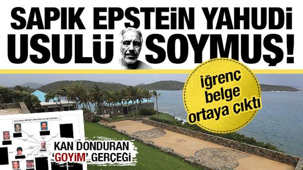 Siyonist Epstein&rsquo;in s&ouml;m&uuml;r&uuml; d&uuml;zeninin kan donduran şifreleri! &lsquo;Bırak goyimler kaybetsin&rsquo;
