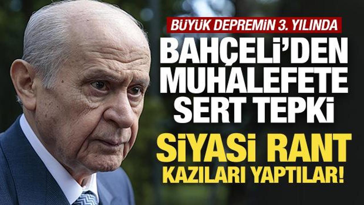Son Dakika: Bah&ccedil;eli'den muhalefete sert tepki: Siyasi rant kazıları yaptılar!