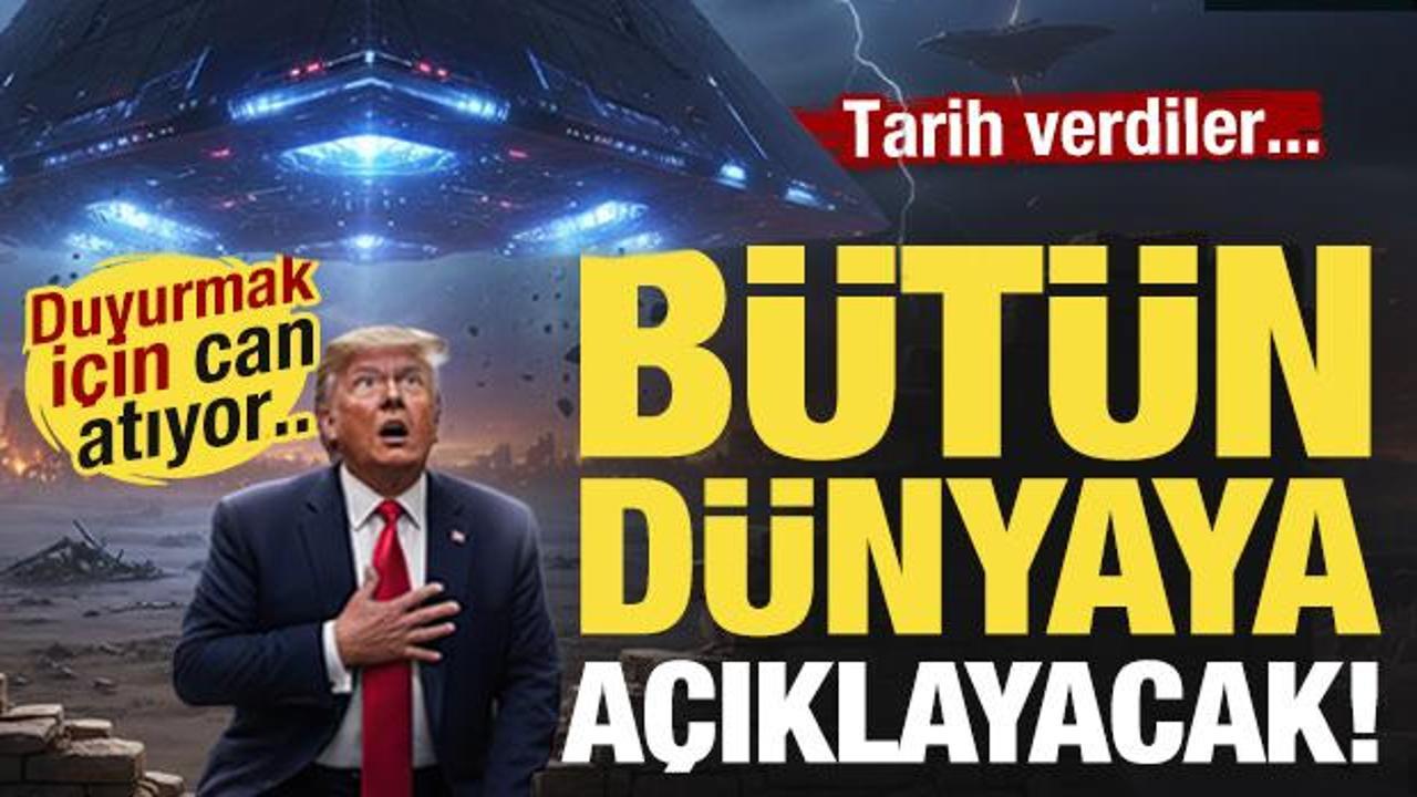 '8 Temmuz dediler!' Trump, UFO'ları b&uuml;t&uuml;n d&uuml;nyaya a&ccedil;ıklayacak!