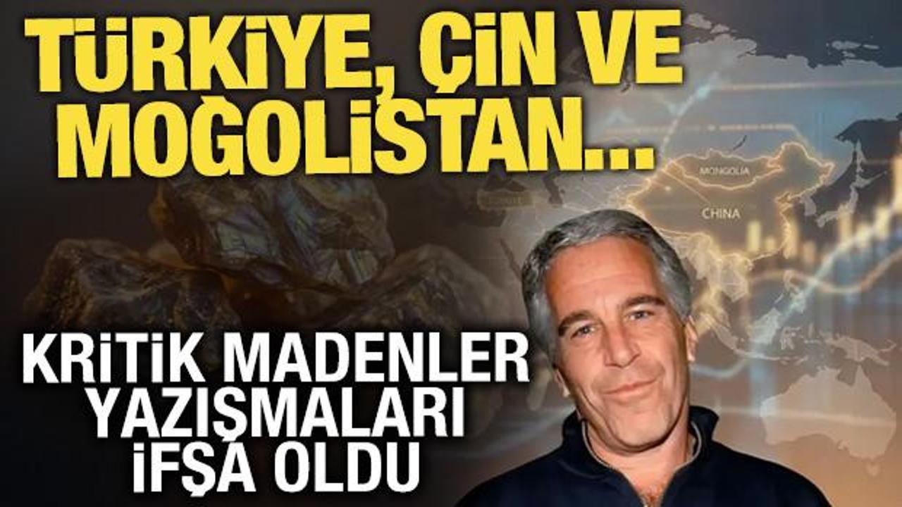 Epstein belgelerinde kritik madenler yazışmaları ifşa oldu! T&uuml;rkiye, &Ccedil;in ve Moğolistan...