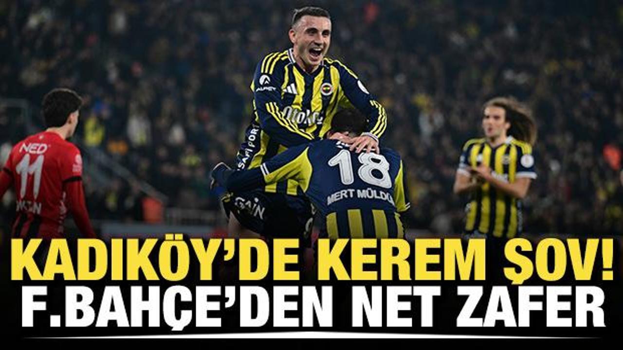 Kadık&ouml;y'de Kerem şov! Fenerbah&ccedil;e'den net zafer