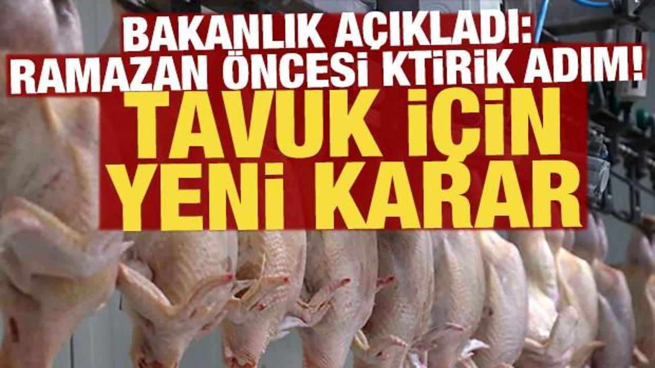 Bakanlık a&ccedil;ıkladı: Ramazan &ouml;ncesi kritik adım! Tavuk ihracatı resmen durduruldu