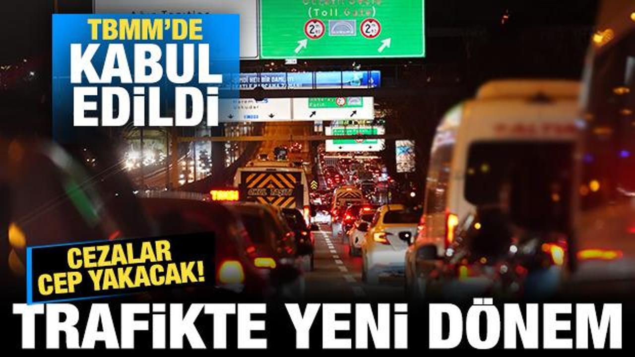 Trafikte yeni d&ouml;nem: Kanun teklifi TBMM'de kabul edildi! İşte cep yakacak cezalar
