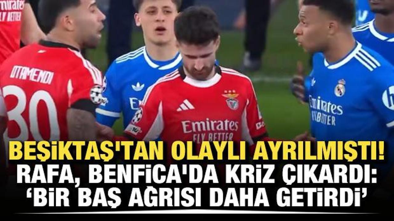 Beşiktaş'tan olaylı ayrılmıştı! Rafa, Benfica'da kriz &ccedil;ıkardı: Bir baş ağrısı daha getirdi