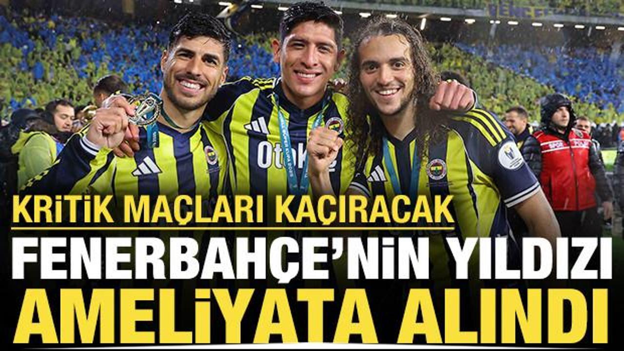 Fenerbah&ccedil;e'nin yıldızı ameliyata alındı: Kritik ma&ccedil;ları ka&ccedil;ıracak
