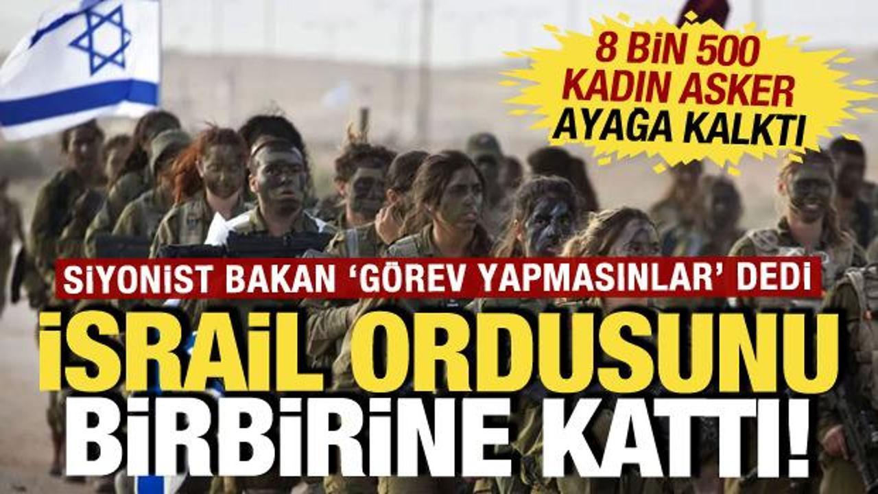 İsrailli bakan kadın askerleri aşağıladı: Ordu birbirine girdi: Zarar veriyorsunuz...