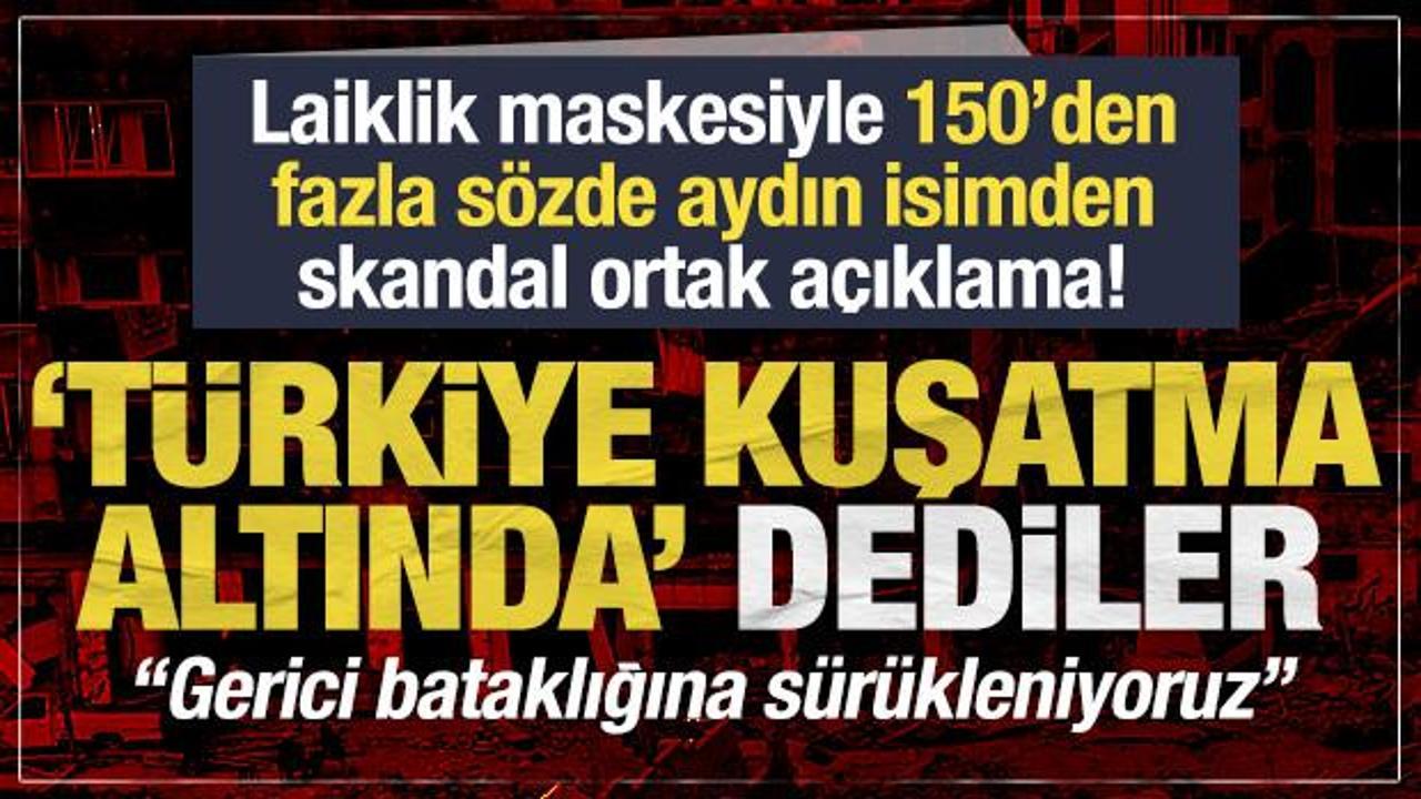Laiklik maskesiyle hadsiz &ccedil;ıkış! 'T&uuml;rkiye kuşatma altında' dediler