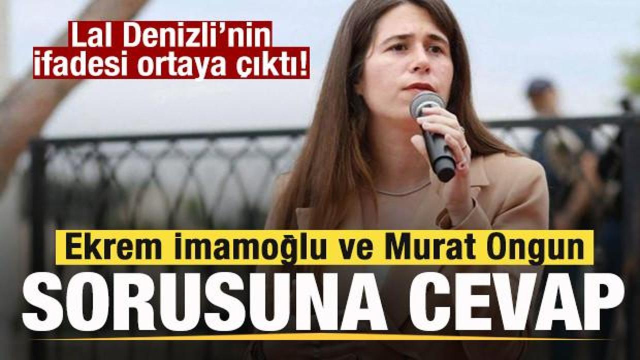 Lal Denizli&rsquo;nin ifadesi ortaya &ccedil;ıktı! Ekrem İmamoğlu ve Murat Ongun sorusuna cevap