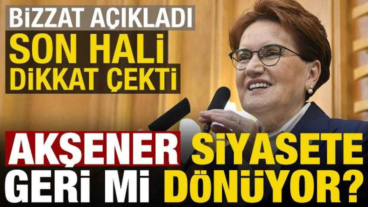 Meral Akşener siyasete mi d&ouml;n&uuml;yor? Bizzat cevapladı, son hali dikkat &ccedil;ekti...
