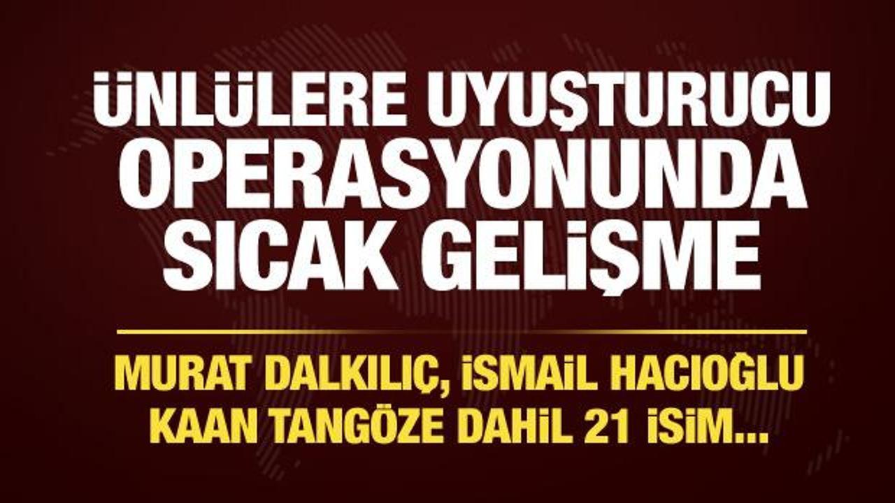 Murat Dalkılı&ccedil;, İsmail Hacıoğlu, Kaan Tang&ouml;ze dahil 21 isim adliyeye sevk edildi!