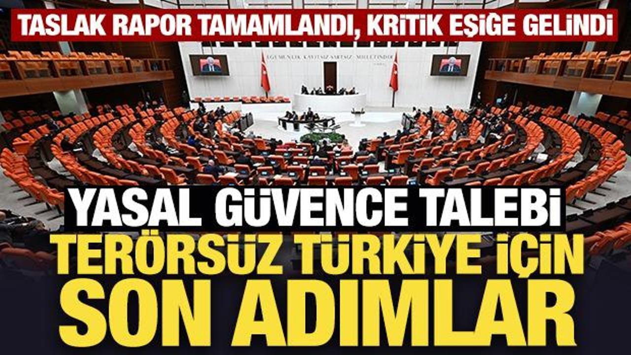 Ter&ouml;rs&uuml;z T&uuml;rkiye i&ccedil;in son adımlar: Yasal g&uuml;vence talebi
