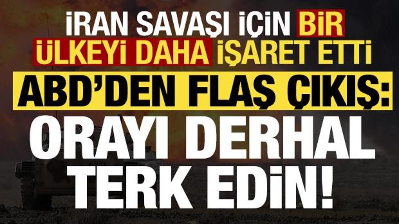 ABD’den flaş açıklama: Derhal terk edin! İran savaşı için bir ülkeyi daha işaret etti… ABD’den flaş açıklama: Derhal terk edin! İran savaşı için bir ülkeyi daha işaret etti…