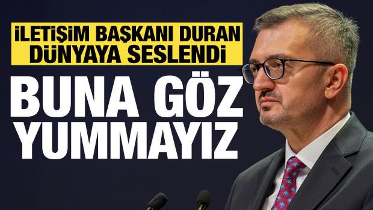 İletişim Başkanı Duran'dan Somali mesajı: Buna g&ouml;z yummayacağız