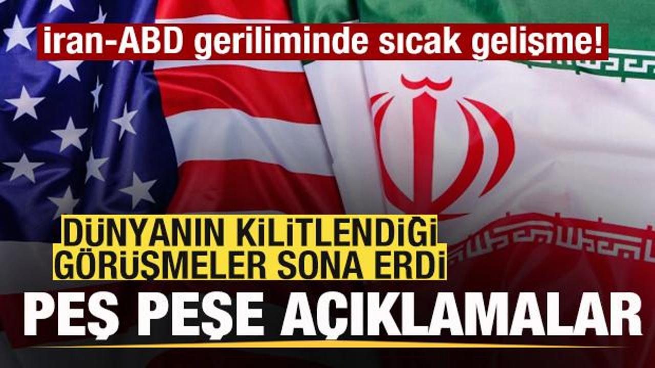 İran-ABD geriliminde son dakika gelişmesi! G&ouml;r&uuml;şme sona erdi! Peş peşe a&ccedil;ıklamalar