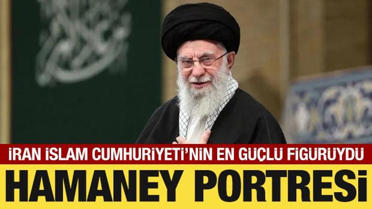 İran İslam Cumhuriyeti&rsquo;nin en g&uuml;&ccedil;l&uuml; fig&uuml;r&uuml;: Hamaney