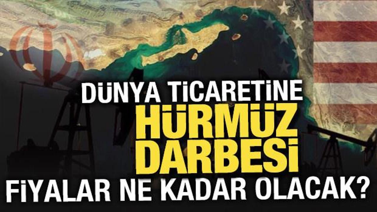 İran'ın H&uuml;rm&uuml;z hamlesine petrol piyasalarından sert yanıt bekleniyor
