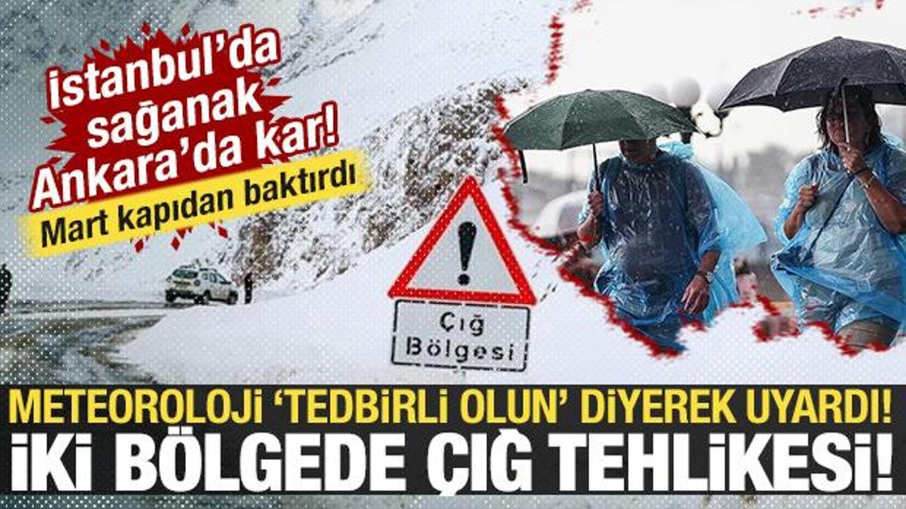 Meteoroloji 'Tedbirli olun' diyerek uyardı: İstanbul'da sağanak, Ankara'da kar!