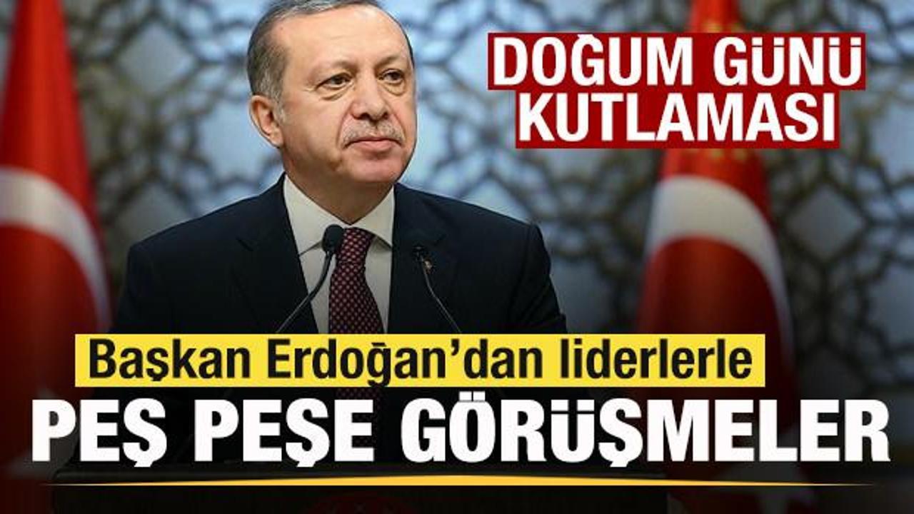Son dakika: Başkan Erdoğan'dan liderlerle peş peşe g&ouml;r&uuml;şmeler