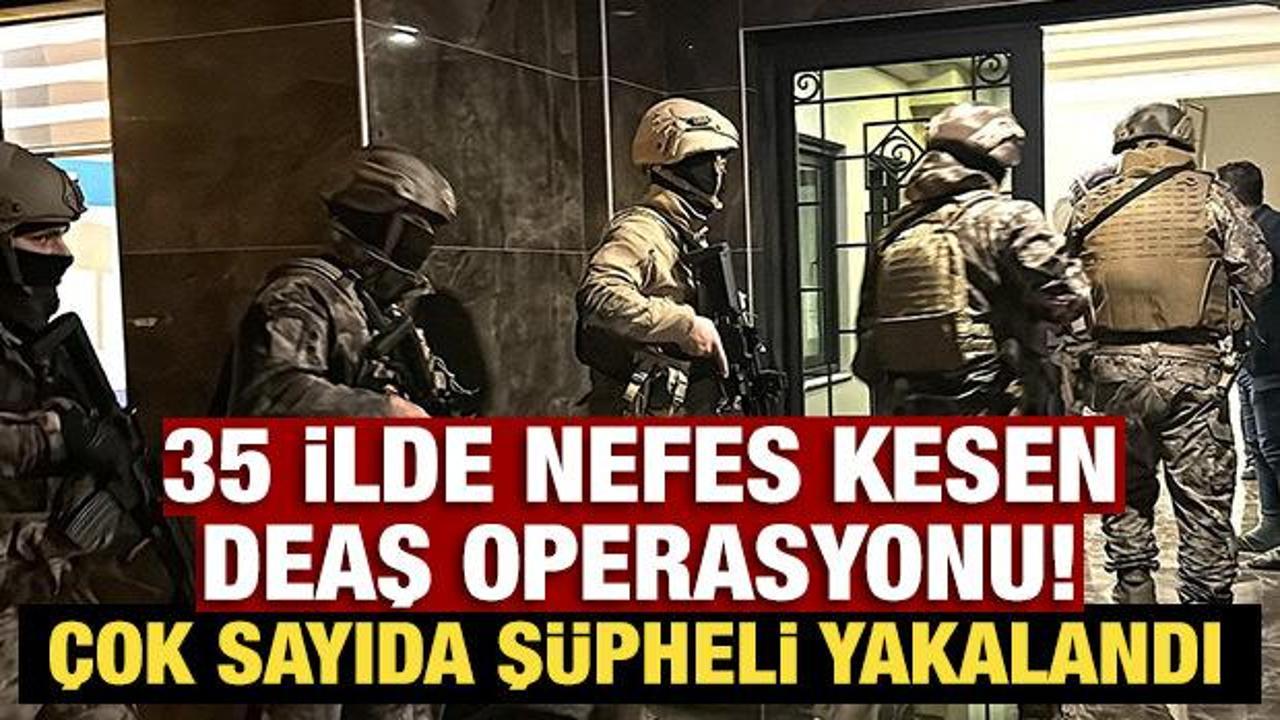 35 ilde nefes kesen DEAŞ operasyonu! 184 ş&uuml;pheli yakalandı