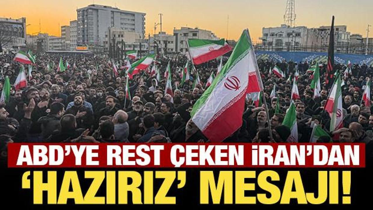 ABD'ye rest &ccedil;eken İran'dan 'hazırız' mesajı!